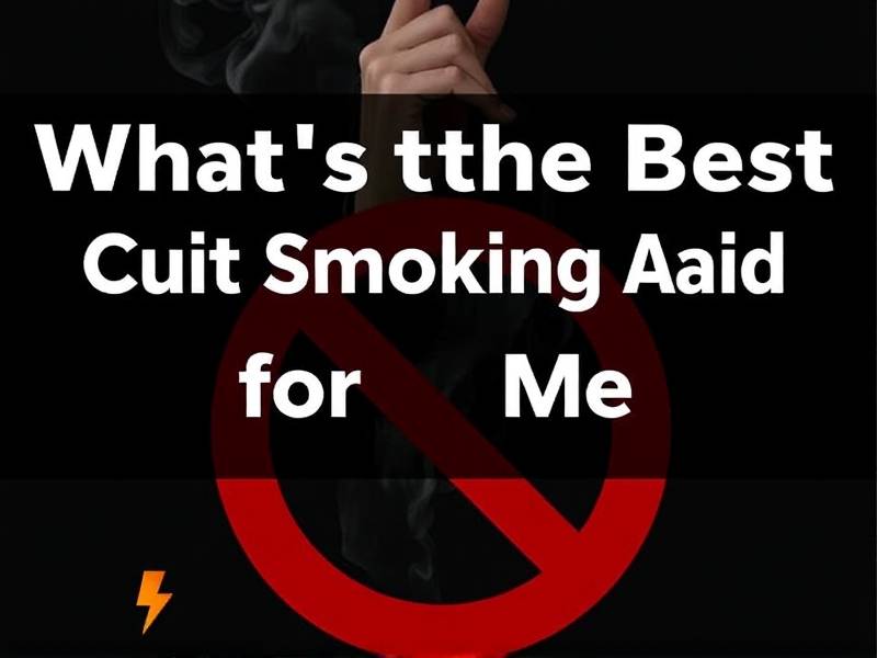 What's the Best Quit Smoking Aid for Me? Discover the Top Options That Work!