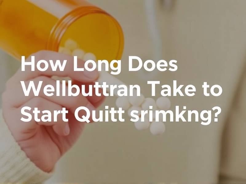 How Long Does Wellbutrin Take to Start Working for Quitting Smoking?