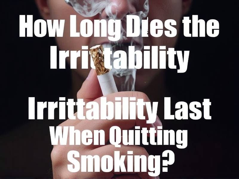 How Long Does the Irritability Last When Quitting Smoking?