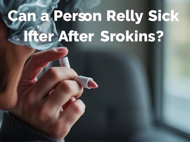Can a Person Really Feel Sick After Quitting Smoking?