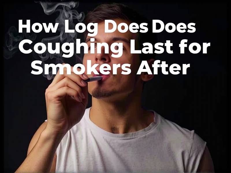 How Long Does Coughing Last for Smokers After Quitting Smoking?