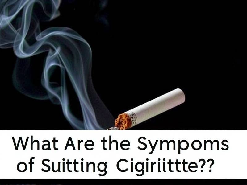 What Are the Symptoms of Quitting Smoking Cigarettes?(1)