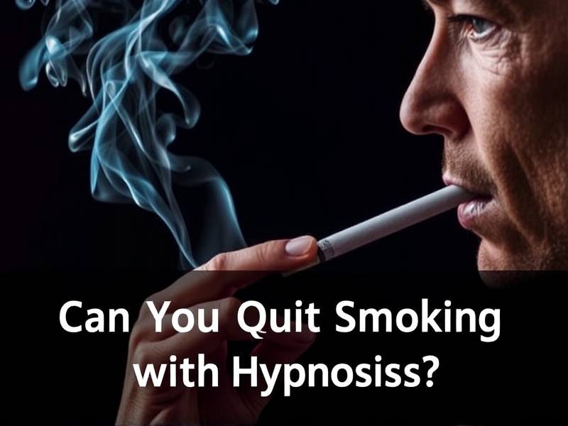 Can You Quit Smoking with Hypnosis?(1)