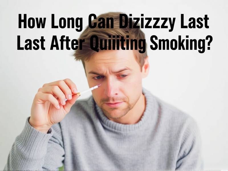 How Long Can Dizziness Last After Quitting Smoking?