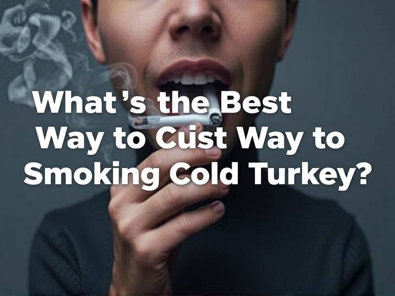 What's the Best Way to Quit Smoking Cold Turkey?