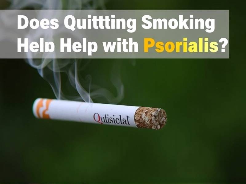 Does Quitting Smoking Really Help with Psoriasis?(1)