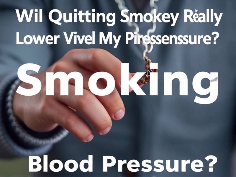 Will Quitting Smoking Really Lower My Blood Pressure?(1)