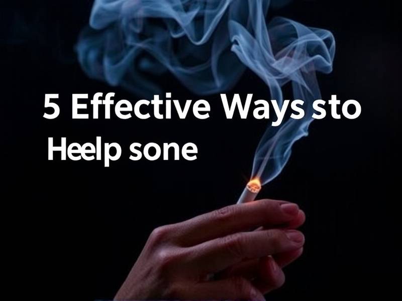 5 Effective Ways to Help Someone Quit Smoking(1)