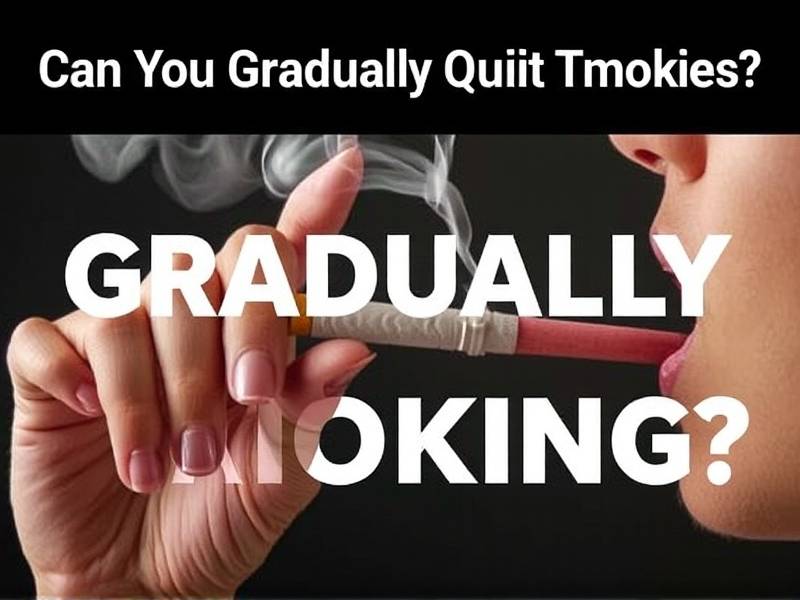 Can You Gradually Quit Smoking?