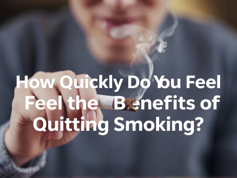 How Quickly Do You Feel the Benefits of Quitting Smoking?