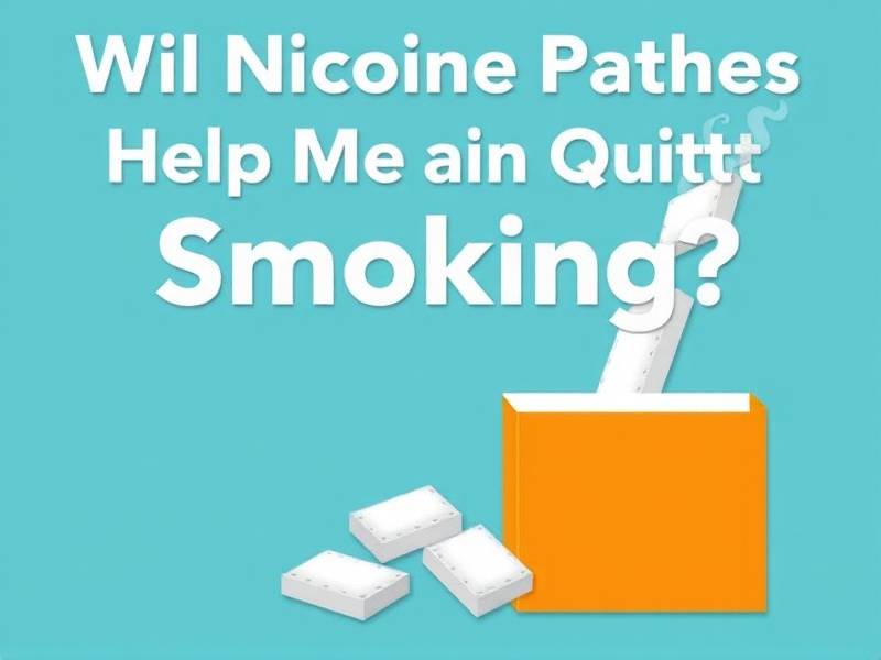 Will Nicotine Patches Really Help Me Quit Smoking?(1)