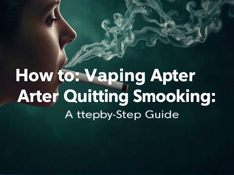 How to Quit Vaping After Quitting Smoking: A Step-by-Step Guide(1)