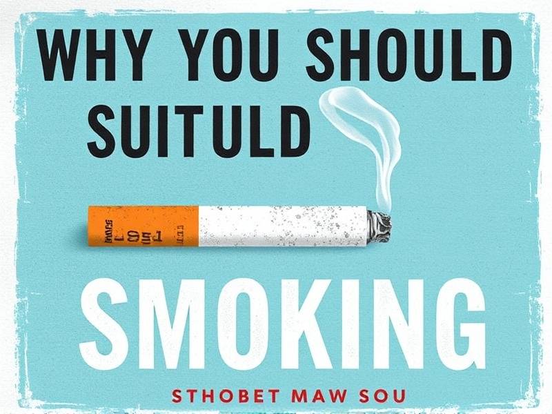 Why You Should Quit Smoking: The Inside Scoop from a Book That Will Change Your Life