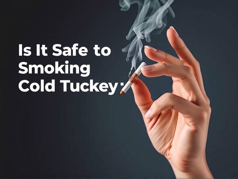 Is It Safe to Quit Smoking Cold Turkey? A Comprehensive Guide