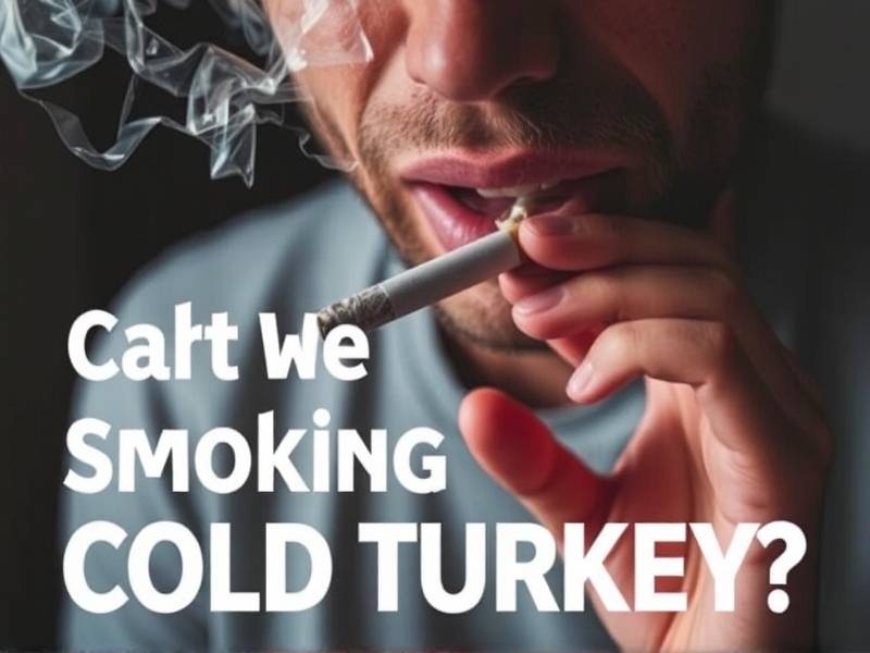 Can We Quit Smoking Cold Turkey? The Truth About Suddenly Giving Up Cigarettes