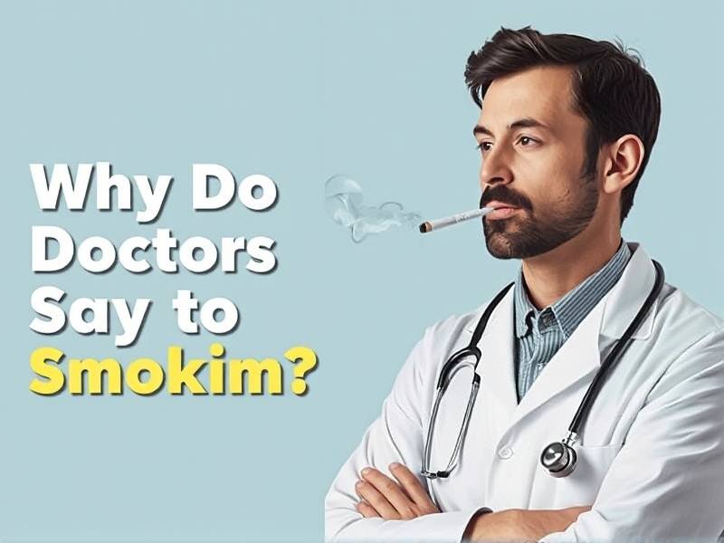 Why Do Doctors Say to Quit Smoking?(1)