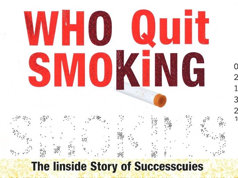 Who Quit Smoking: The Inside Story of Success Stories
