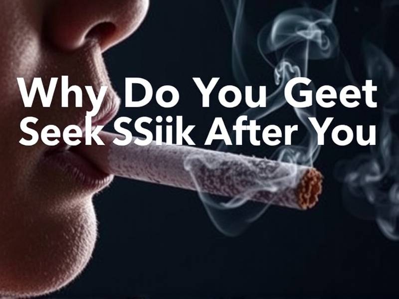 Why Do You Get Sick After You Quit Smoking? The Science Behind the Health Risks