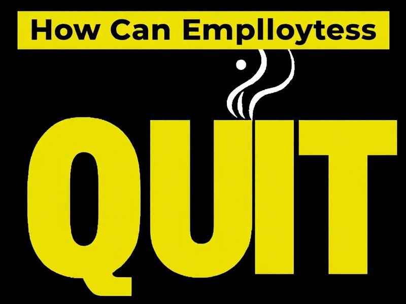 How Can Employers Help Employees Quit Smoking?
