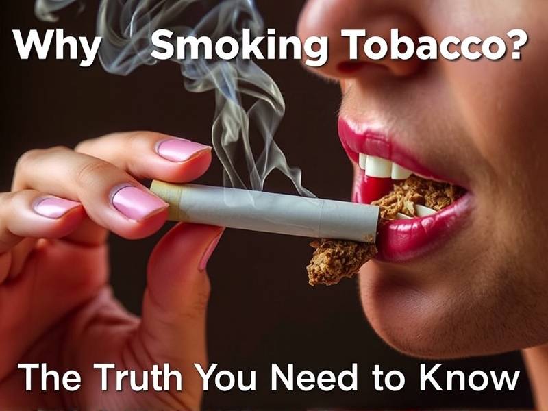 Why Quit Smoking Tobacco? The Truth You Need to Know