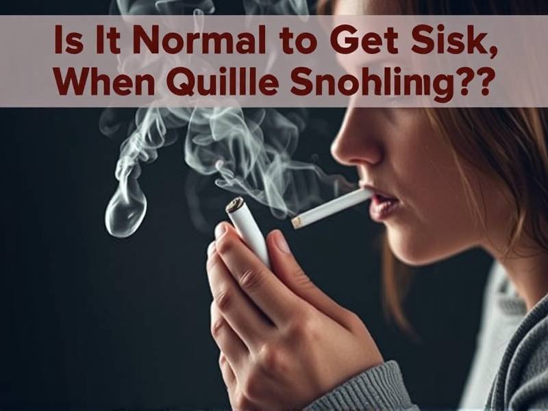 Is It Normal to Get Sick When Quitting Smoking?