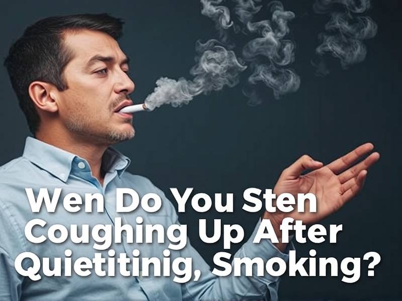 When Do You Start Coughing Up After Quitting Smoking?