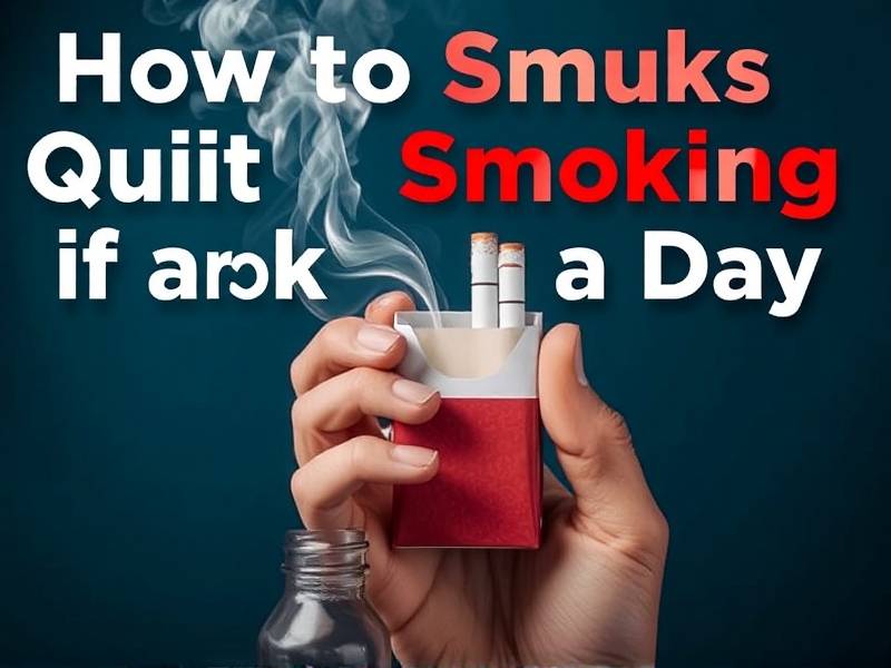 How to Quit Smoking if You Smoke a Pack a Day(1)