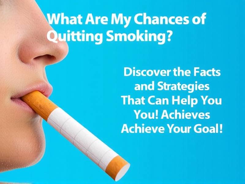 What Are My Chances of Quitting Smoking? Discover the Facts and Strategies That Can Help You Achieve