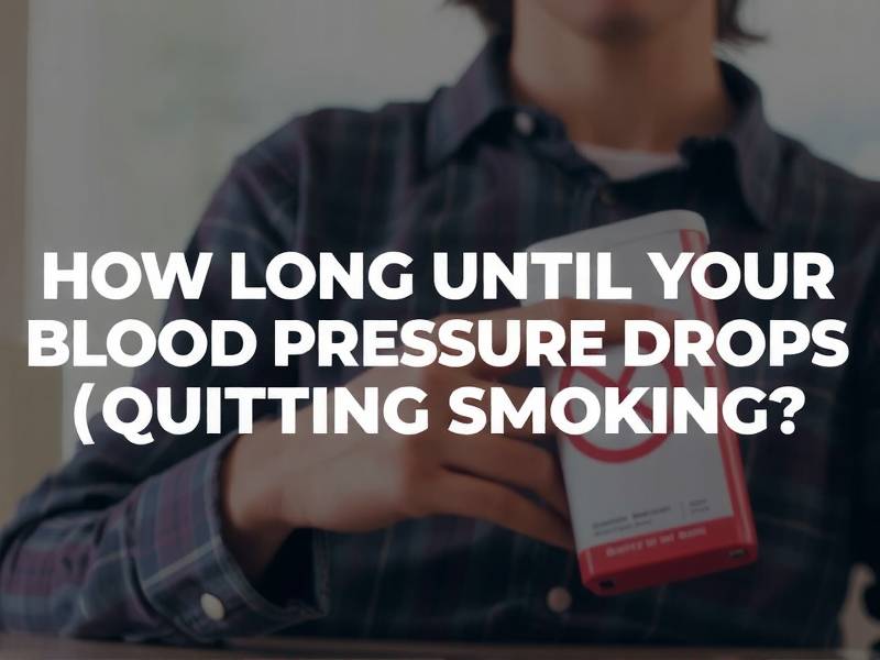 How Long Until Your Blood Pressure Drops After Quitting Smoking?
