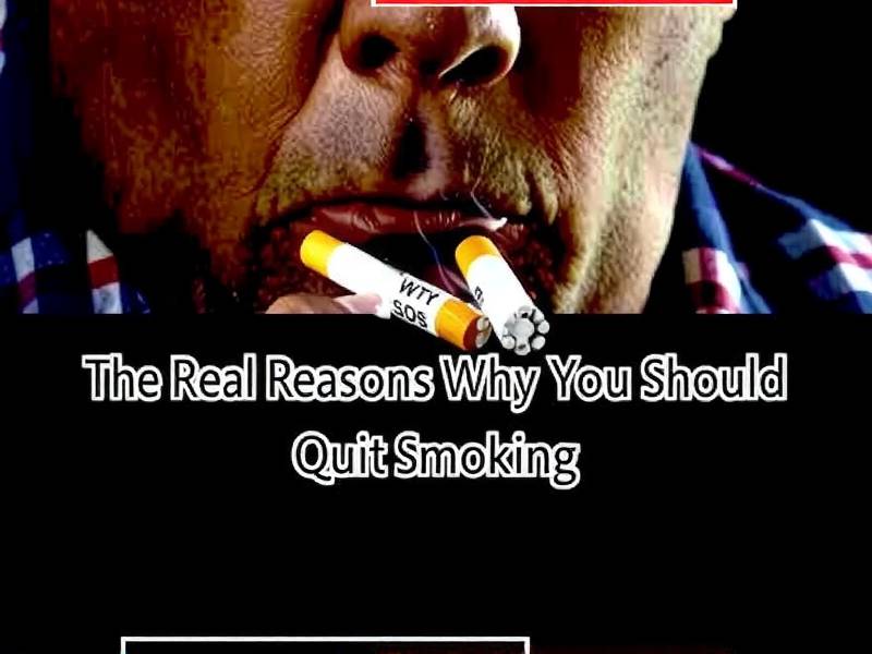 The Real Reasons Why You Should Quit Smoking