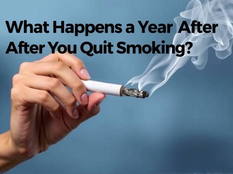 What Happens a Year After You Quit Smoking: The Surprising Changes in Your Body and Mind