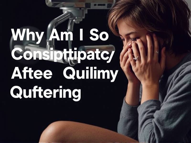 Why Am I So Constipated After Quitting Smoking?