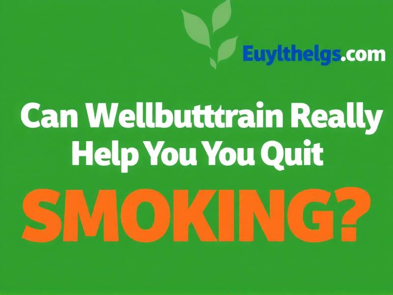 Can Wellbutrin Really Help You Quit Smoking?