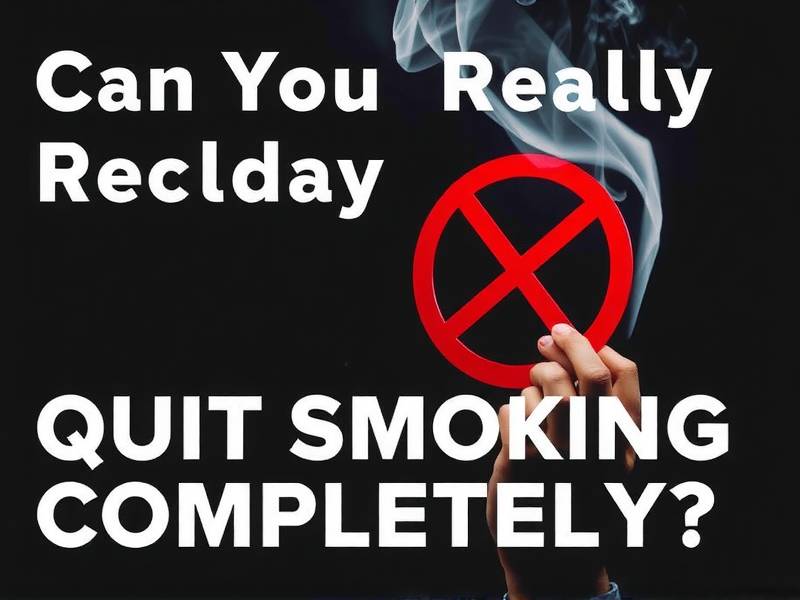 Can You Really Quit Smoking Completely?(1)