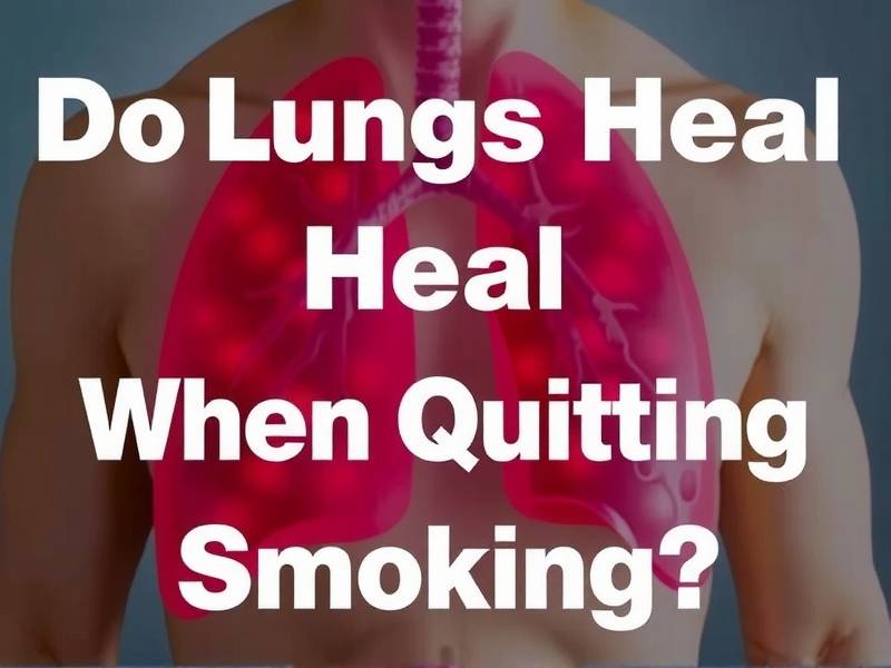 Do Lungs Heal When Quitting Smoking?