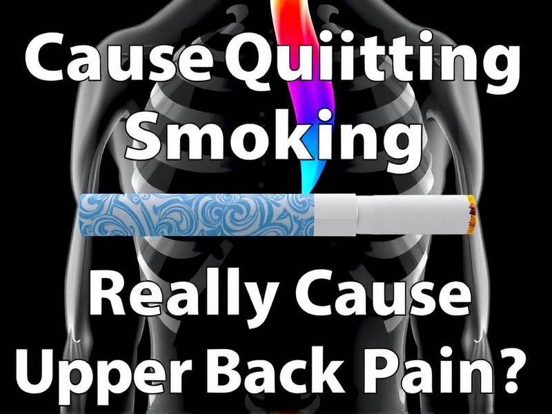 Can Quitting Smoking Really Cause Upper Back Pain?