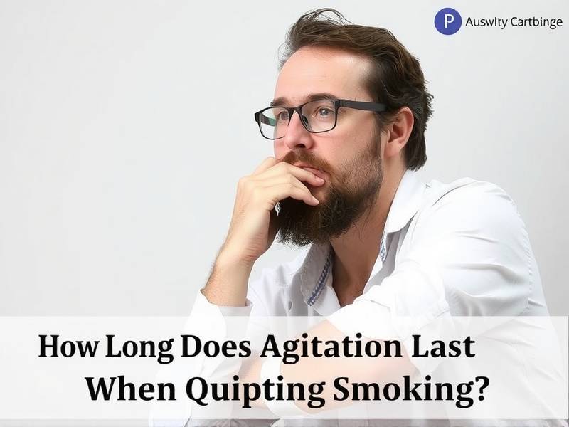 How Long Does Agitation Last When Quitting Smoking?