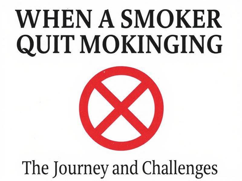 When a Smoker Quits Smoking: The Journey and Challenges