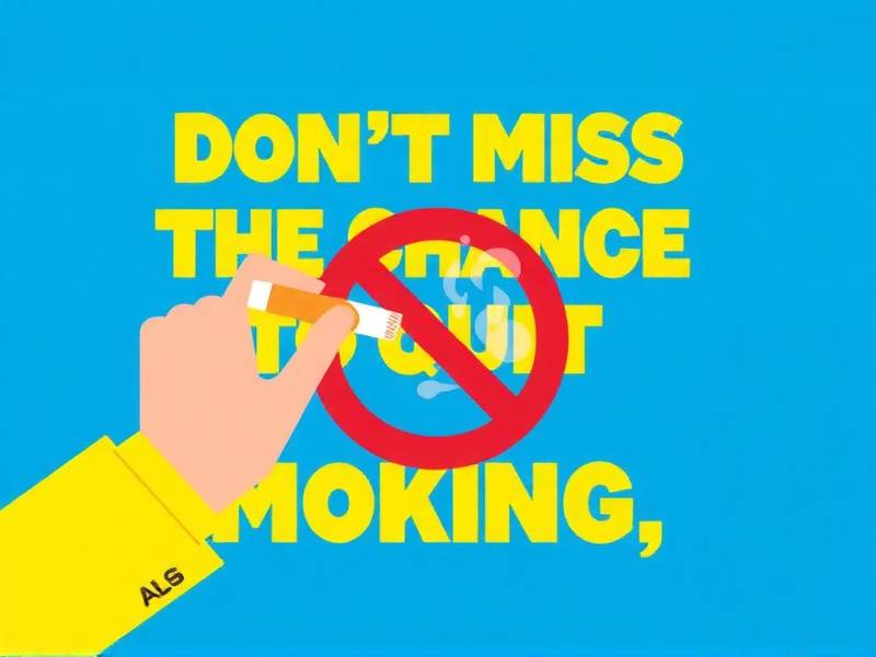 Don't Miss the Chance to Quit Smoking