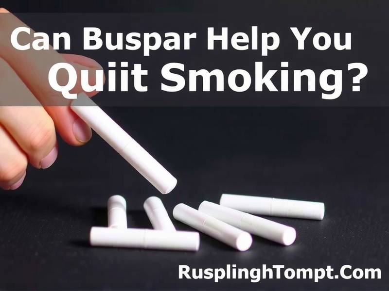Can Buspar Help You Quit Smoking?