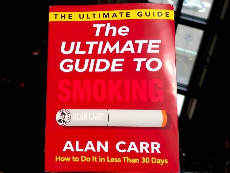 The Ultimate Guide to Quitting Smoking: How to Do It in Less Than 30 Days by Alan Carr
