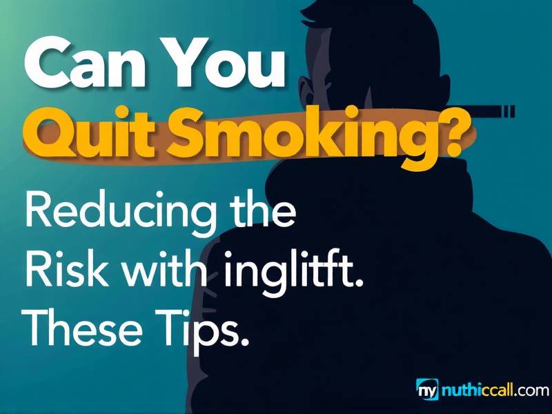 Can You Quit Smoking? Reducing the Risk with These Tips