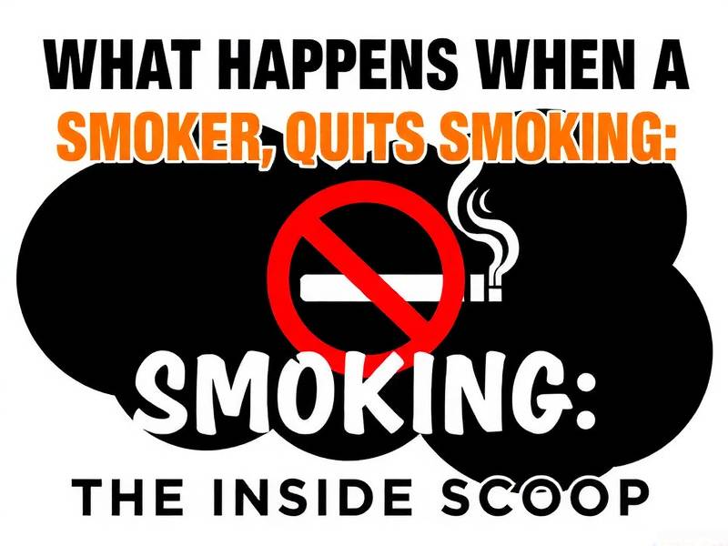 What Happens When a Smoker Quits Smoking: The Inside Scoop