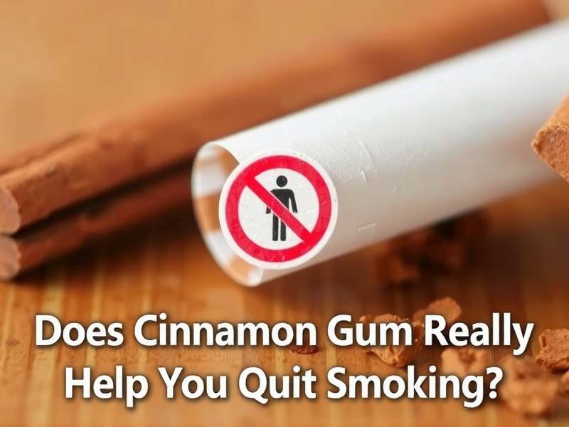 Does Cinnamon Gum Really Help You Quit Smoking?