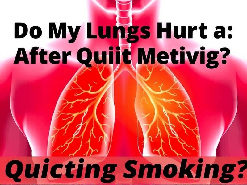 Do My Lungs Hurt After Quitting Smoking?