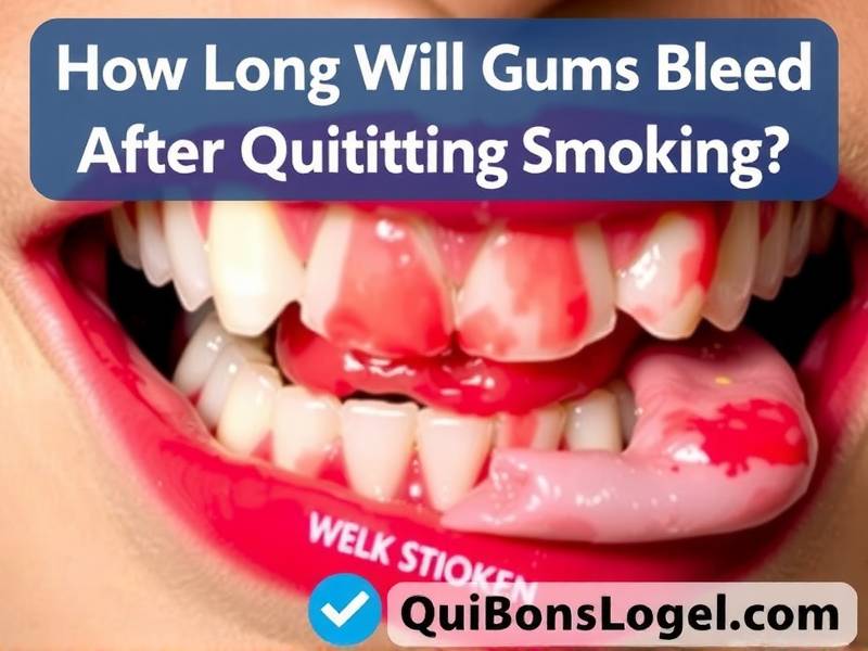How Long Will Gums Bleed After Quitting Smoking?