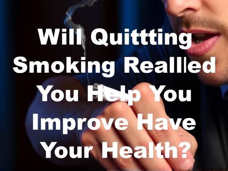 Will Quitting Smoking Really Help You Improve Your Health?