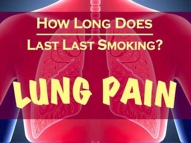 How Long Does Lung Pain Last After Quitting Smoking?
