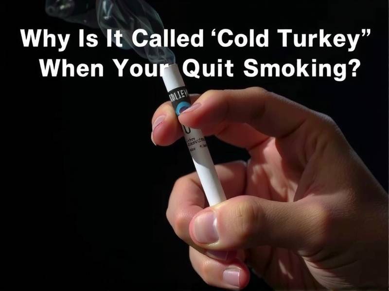 Why Is It Called 'Cold Turkey' When You Quit Smoking?
