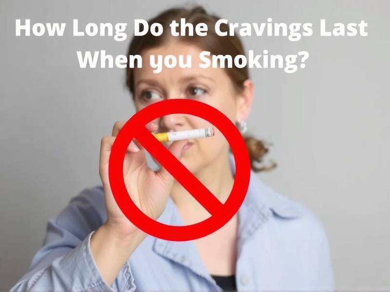 How Long Do the Cravings Last When You Quit Smoking?